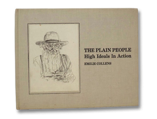 The Plain People: High Ideals in Action