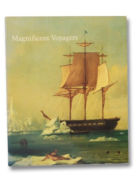 Magnificent Voyagers: The U.S. Exploring Expedition, 1838-1842