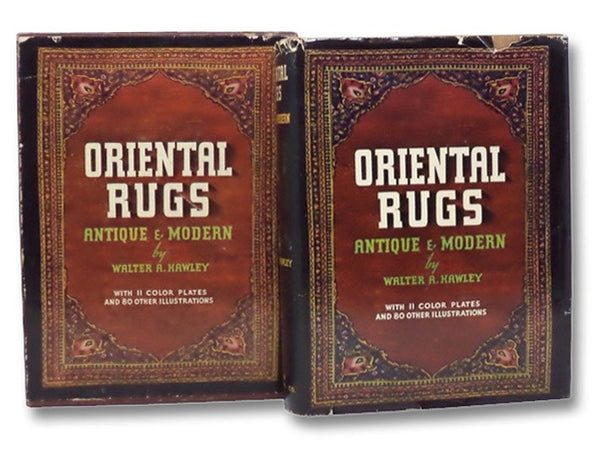 Oriental Rugs: Antique & Modern, with 11 Color Plates and 80 Other Illustrations