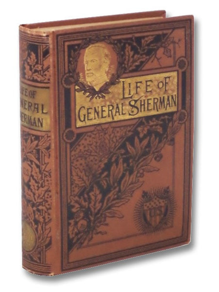 The Life of General William T. [Tecumseh] Sherman