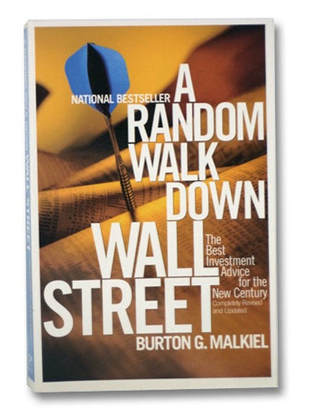 A Random Walk Down Wall Street: Including a Life-Cycle Guide to Personal Investing