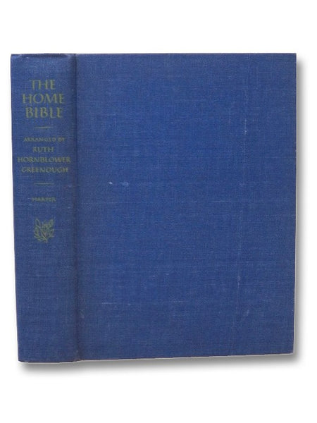 The Home Bible, Arranged for Family Reading from the King James Version