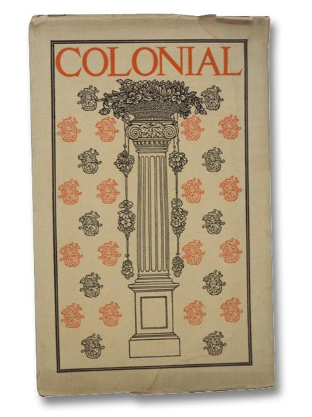 The Colonial Book of the Towle Mfg. Company Silversmiths, which is intended to Delineate and Describe some Quaint and Historic Places in Newburyport and Vicinity and show the Origin and Beauty of the Colonial Pattern of Silverware