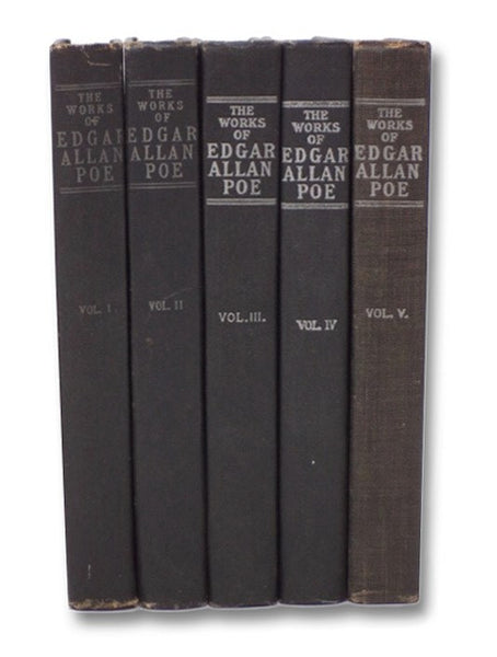 The Works of Edgar Allan Poe, in Five Volumes (The Raven Edition)