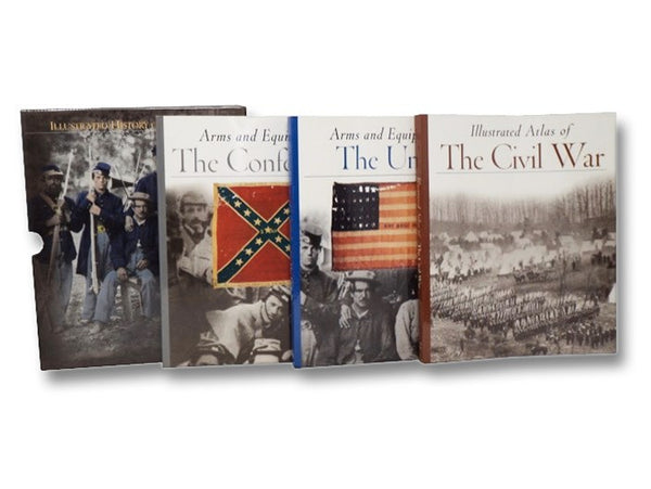 Illustrated History of the Civil War, in Three Volumes: Arms and Equipment of The Confederacy; Arms and Equipment of The Union; Illustrated Atlas of The Civil War (Echoes of Glory)