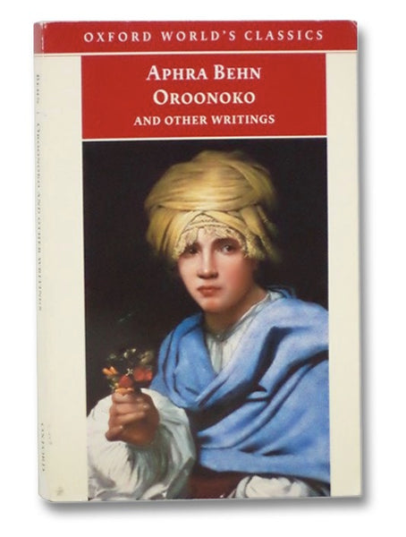 Oroonoko, and Other Writings (Oxford World's Classics)