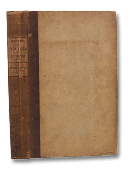 History of the New Netherlands, Province of New York, and State of New York, to the Adoption of the Federal Constitution, Vol. I. [Volume 1]