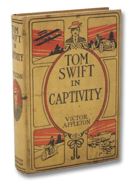 Tom Swift in Captivity; or, Daring Escape by Airship (Tom Swift Series Book 13)