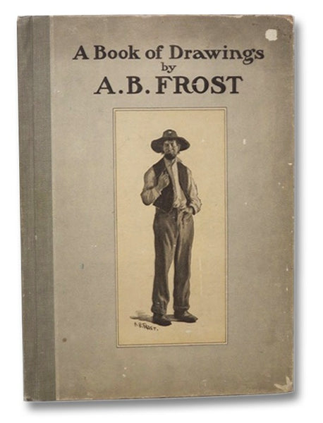 A Book of Drawings by A.B. Frost
