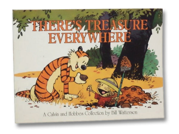 There's Treasure Everywhere: A Calvin and Hobbes Collection