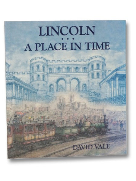 Lincoln: A Place in Time