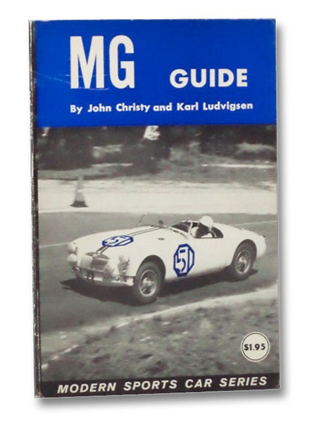 MG Guide: Including Performance Modifications for All Models from TC to MGA (Modern Sports Car Series)