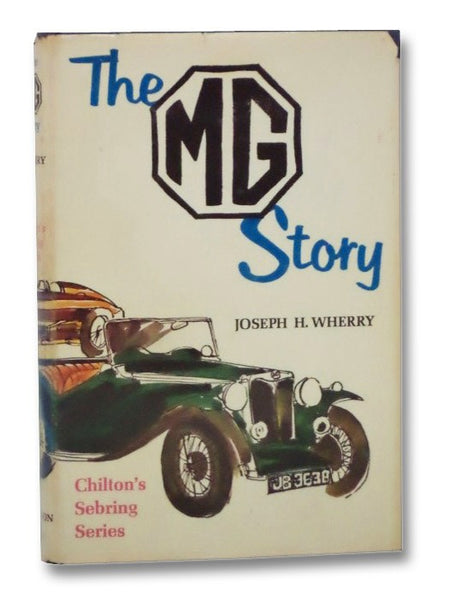 The MG Story (Chilton's Sebring Series)