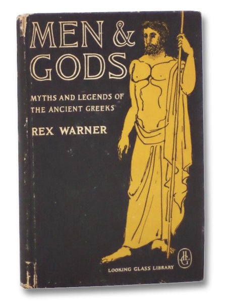 Men & Gods: Myths and Legends of the Ancient Greeks (Looking Glass Library)