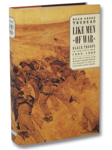 Like Men of War: Black Troops in the Civil War, 1862-1865