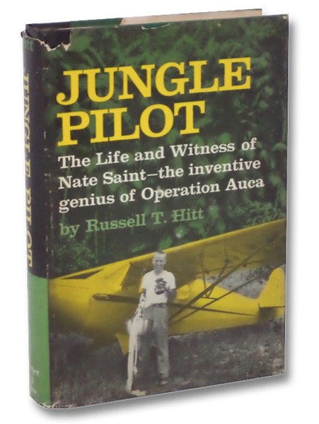 Jungle Pilot: The Life and Witness of Nate Saint - The Inventive Genius of Operation Auca