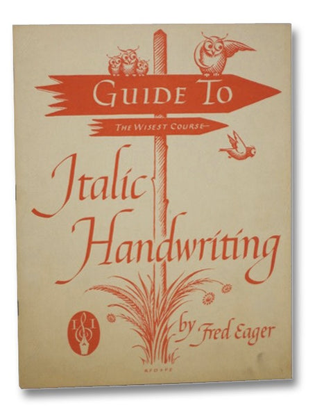 Guide to Italic Handwriting (The Wisest Course)