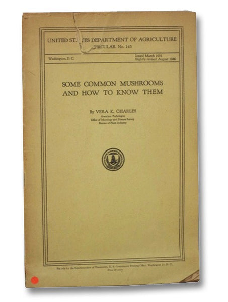 Some Common Mushrooms and How to Know Them (United States Department of Agriculture, Circular No. 143)