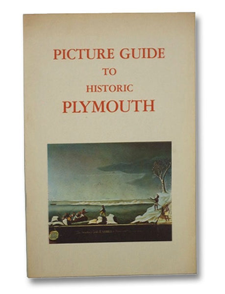 Picture Guide to Historic Plymouth