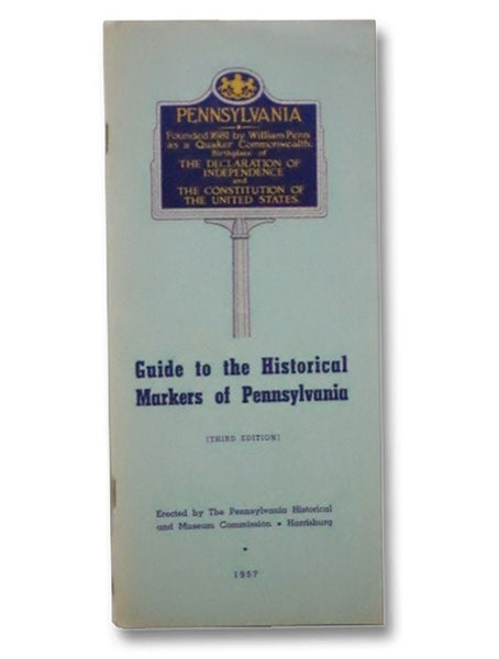 Guide to the Historical Markers of Pennsylvania