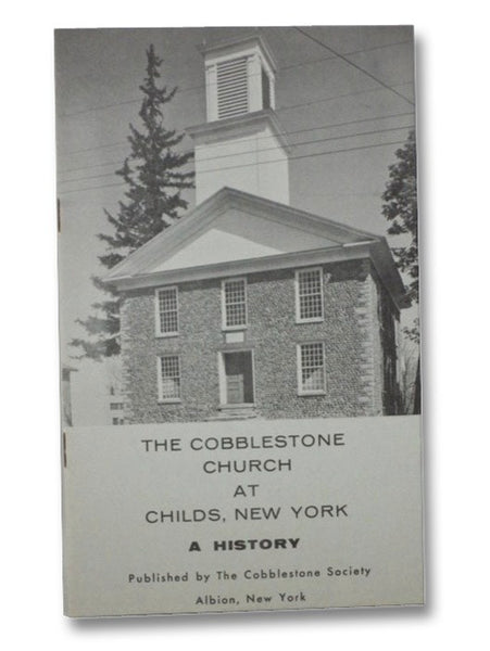 The Cobblestone Church at Childs, New York: A History