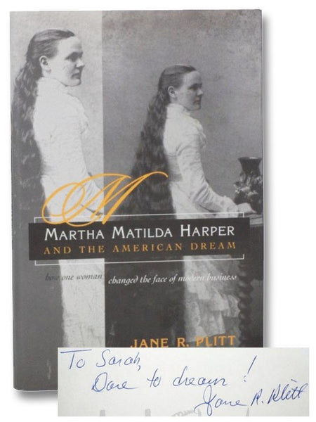 Martha Matilda Harper and the American Dream: How One Woman Changed the Face of Modern Business