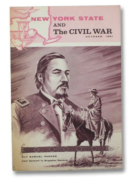 New York State and the Civil War, October, 1961, Volume 1, Number 4