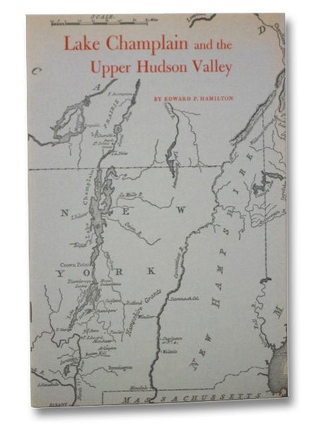 Lake Champlain and the Upper Hudson Valley