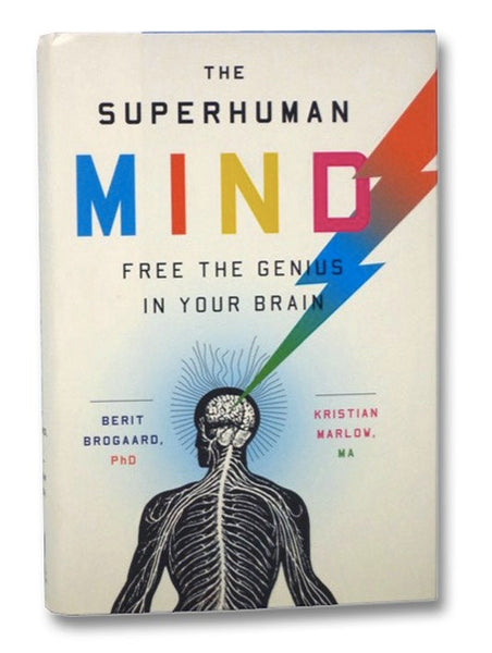 The Superhuman Mind: Free the Genius in Your Brain