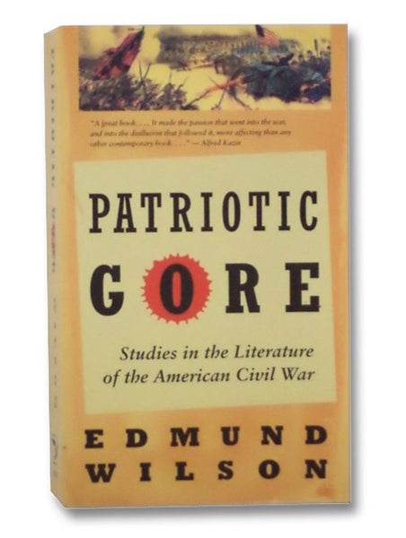 Patriotic Gore: Studies in the Literature of the American Civil War