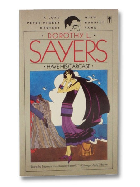 Have His Carcase: A Lord Peter Wimsey Mystery with Harriet Vane (The Lord Peter Wimsey Mystery Series Book 8)