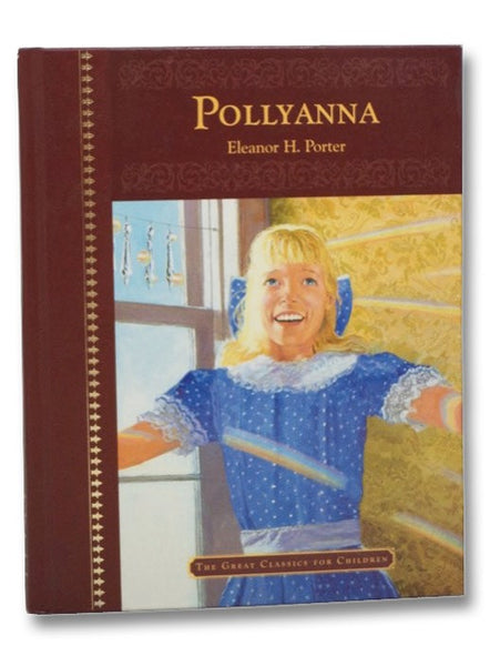 Pollyanna (The Great Classic for Children)