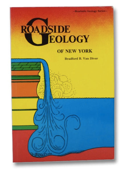Roadside Geology of New York (Roadside Geology Series)