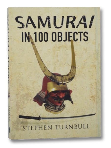Samurai in 100 Objects
