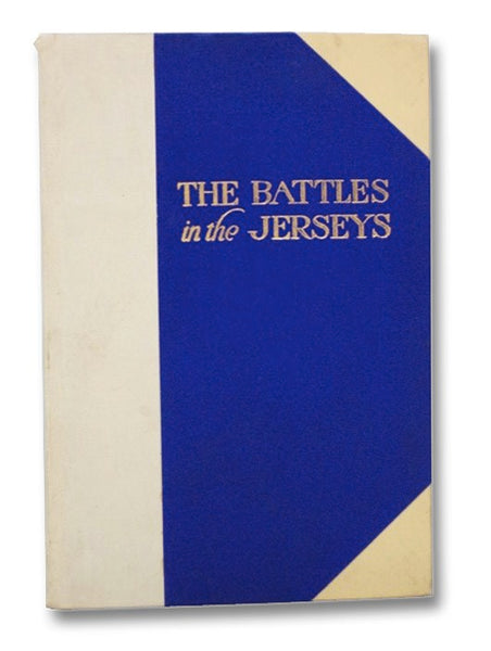 The Battles in the Jerseys and the Significance of Each
