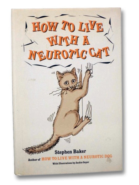 How to Live with a Neurotic Cat