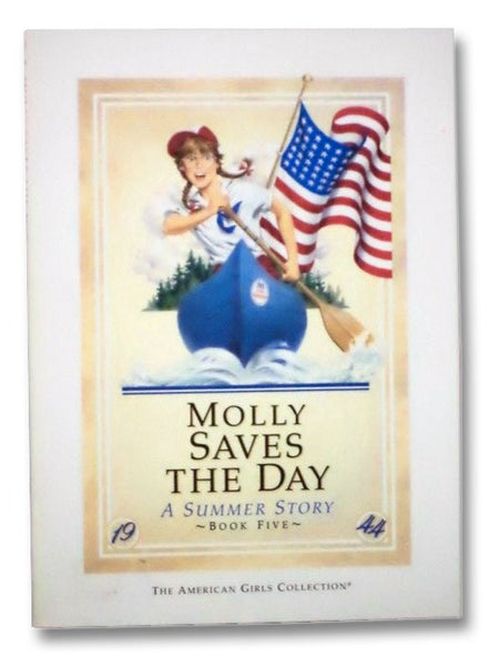 Molly Saves the Day: A Summer Story (The American Girls Collection, Book 5)