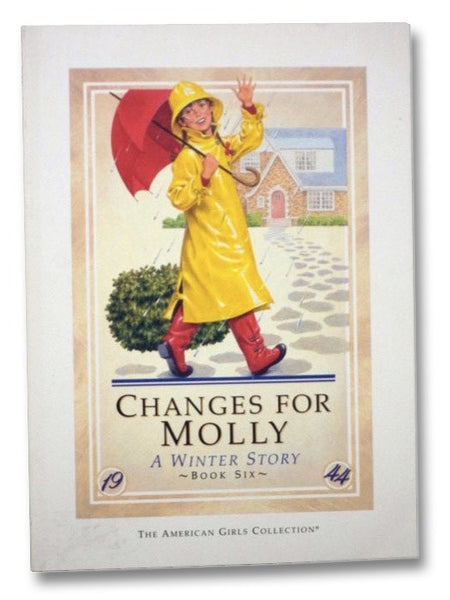 Changes for Molly: A Winter Story (The American Girls Collection, Book 6)