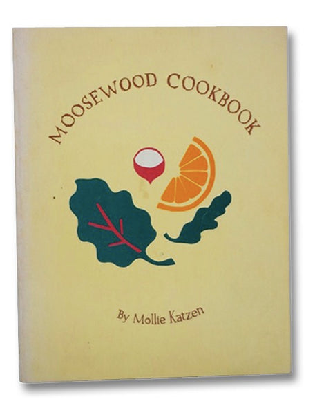 Moosewood Cookbook: Recipes from Moosewood Restaurant, Ithaca, New York