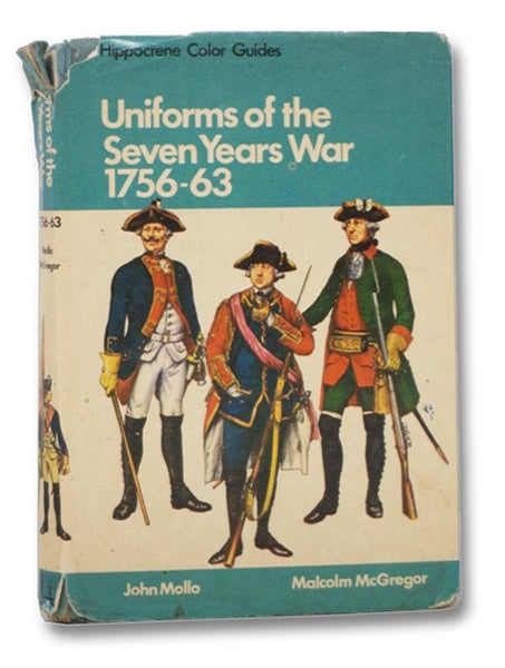 Uniforms of the Seven Years War, 1756-63 (Hippocrene Color Guides)