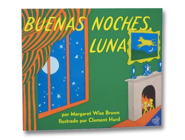 Buenas Noches, Luna (Goodnight Moon, Spanish Edition)