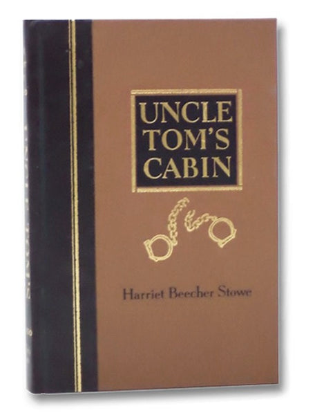 Uncle Tom's Cabin or Life Among the Lowly