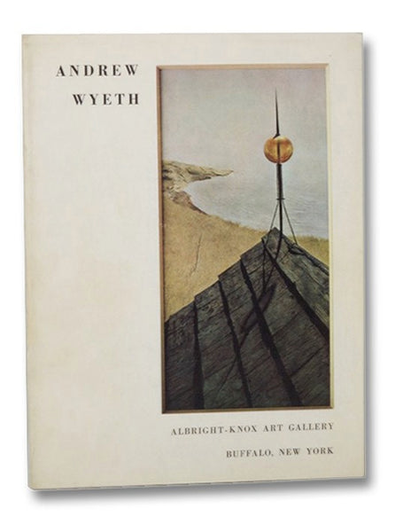 Andrew Wyeth: Albright-Knox Art Gallery [Exhibition Catalog]