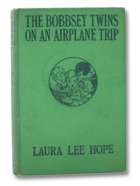 The Bobbsey Twins on an Airplane Trip (The Bobbsey Twins Series Book 26)
