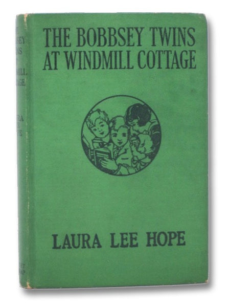 The Bobbsey Twins at Windmill Cottage (The Bobbsey Twins Series Book 31)