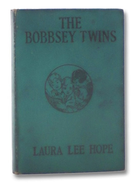 The Bobbsey Twins; or, Merry Days Indoors and Out (The Bobbsey Twins Series Book 1)