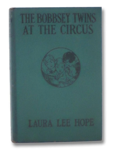 The Bobbsey Twins at the Circus (The Bobbsey Twins Series Book 25)