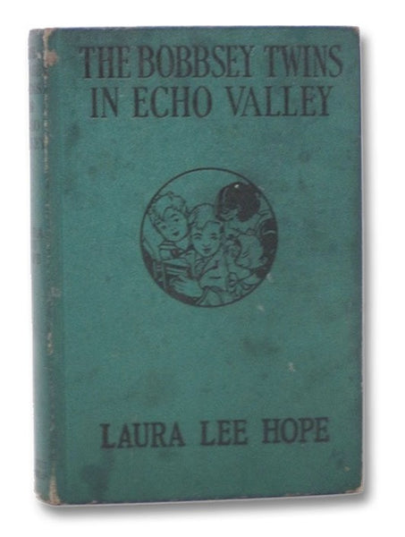 The Bobbsey Twins in Echo Valley (The Bobbsey Twins Series Book 36)