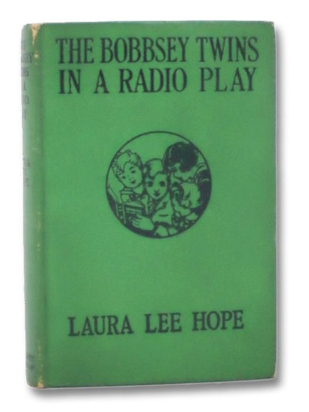 The Bobbsey Twins in a Radio Play (The Bobbsey Twins Series Book 30)