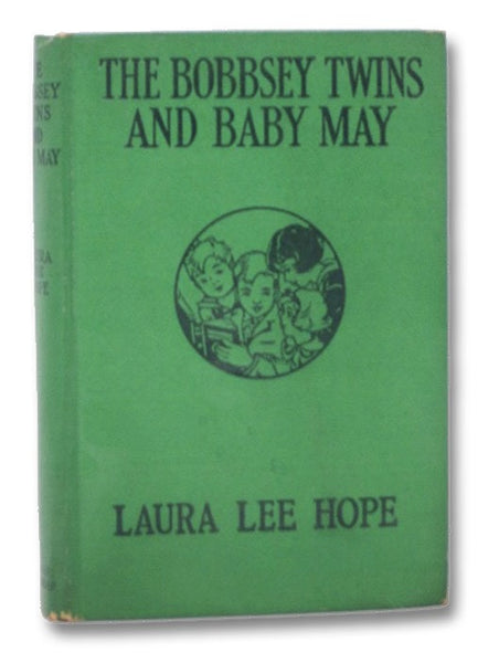 The Bobbsey Twins and Baby May (The Bobbsey Twins Series Book 17)